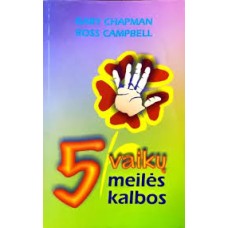 Chapman G. - Penkios vaikų meilės kalbos - 2001