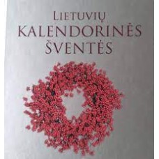 Vaicekauskas A. - Lietuvių kalendorinės šventės - 2006