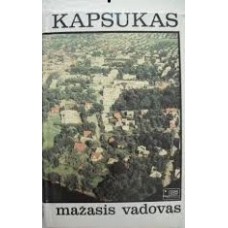 Stanaitis  A. - Kapsukas. Mažasis vadovas - 1987