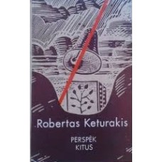 Keturakis R. - Perspėk kitus - 1985