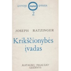 Ratzinger Joseph - Krikščionybės įvadas - 1991