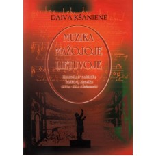 D. Kšanienė - Muzika Mažojoje Lietuvoje: lietuvių ir vokiečių kultūrų sąveika (XVI a.-XX a. 4 dešimtmetis) - 2003