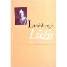 Landsbergis V. - Lūžis prie Baltijos. Politinė autobiografija - 1997