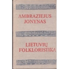 Jonynas A. - Lietuvių folkloristika - 1984