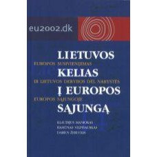 Maniokas K. - Lietuvos kelias į Europos sąjungą - 2004