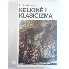 H. Bechšteinas - Kelionė į Klasicizmą - 1984