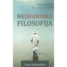 Kuciauskas L. - Neįmanoma filosofija - 2015