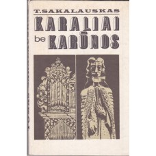 T. Sakalauskas - Karaliai be karūnos - 1976