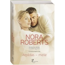 Roberts N. - Atpildas - meilė (1 knyga) - 2015