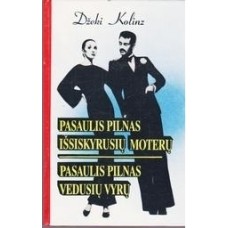 Kolinz Dž.  - Pasaulis pilnas išsiskyrusių mote...