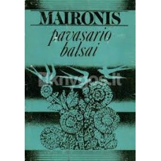 Maironis - Pavasario balsai - 1976