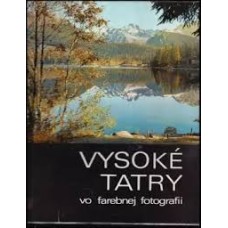 Hugo Jelinek - Vysoké Tatry vo farebnej fotografii  - 1971