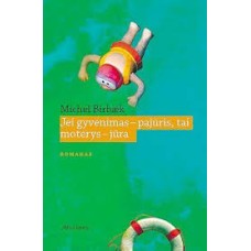 Birbaek M. - Jei gyvenimas - pajūris, tai moterys...