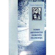 Bagdanavičius V. - Tomo Akviniečio dorovės filosofija - 1997