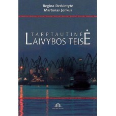 Derkintytė R.,  Jonkus M. - Tarptautinė laivybos teisė - 2009