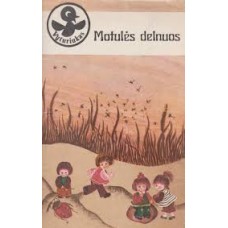 (Vyturiukas) Montvilienė D. - Motulės delnuos - ...