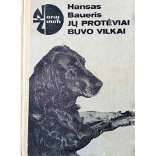 Baueris H. - Jų protėviai buvo vilkai (Noriu ži...