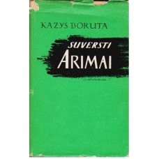 Boruta K. - Suversti arimai - 1964
