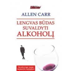 Carr A. - Lengvas būdas suvaldyti alkoholį - 2008
