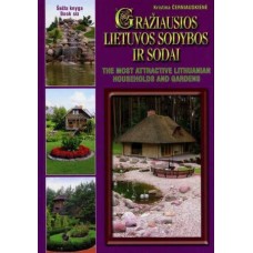 Černiauskienė K. - Gražiausios Lietuvos sodybos ir sodai (6) - 2014