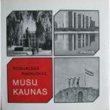 Rakauskas R. - Mūsų Kaunas - 1976