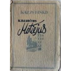 Binkis K. - Kriaučius Motiejus - 1947