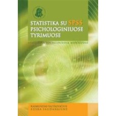 Vaitkevičius R. - Statistika su SPSS psichologiniuose tyrimuose : mokomoji knyga - 2006