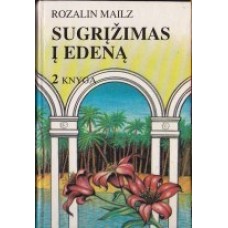 Mailz R. - Sugrįžimas į Edeną. 2 Knyga - 1994