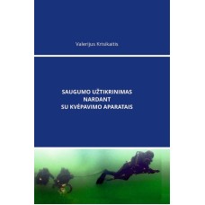 Krisikaitis V. - Saugumo užtikrinimas nardant su kvėpavimo aparatais - 2024