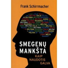 Schirrmacher F. - Smegenų mankšta. Kaip naudotis...