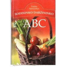 Sasnauskas V. - Sodininko daržininko ABC - 2004