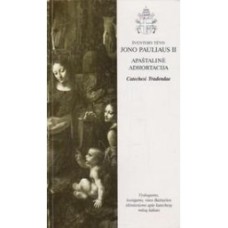 Šventojo Tėvo Jono Pauliaus II apaštalinė adhortacija "Catechesi Tradendae" - 1996