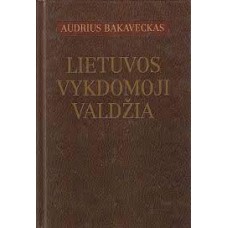 Bakaveckas A. - Lietuvos vykdomoji valdžia - 2007