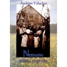 Valuckas A. - Nemuno sūnus sugrįžta - 2008