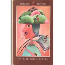 Matutis A. - Tai margumai genelio - 1983
