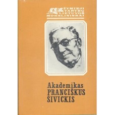 Akademikas Pranciškus Šivickis - 1980