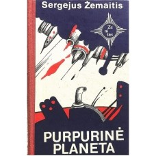 Žemaitis S. - Purpurinė planeta - 1977