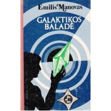E. Manovas - Galaktikos baladė - 1979