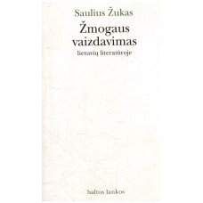 Žukas S. - Žmogaus vaizdavimas lietuvių literatūroje - 1995