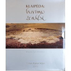 V. Karaciejus - Klaipėda: buvimo ženklai - 2002